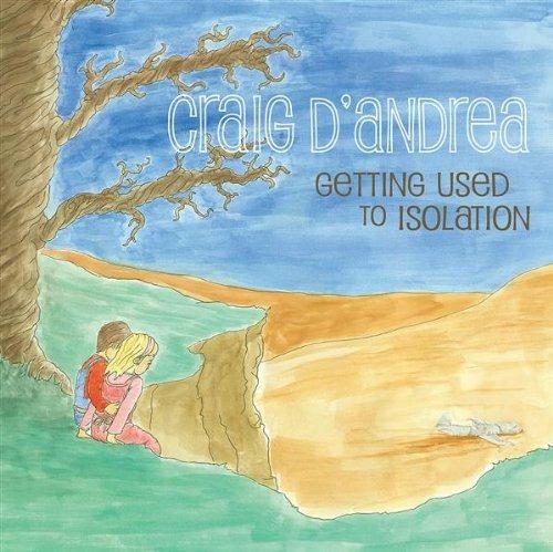 Getting Used to Isolation - CD Audio di Craig D'Andrea