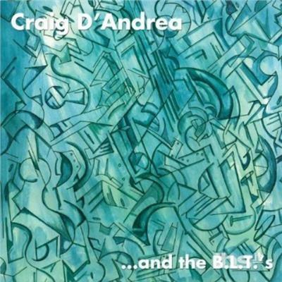And the BLT's - CD Audio di Craig D'Andrea