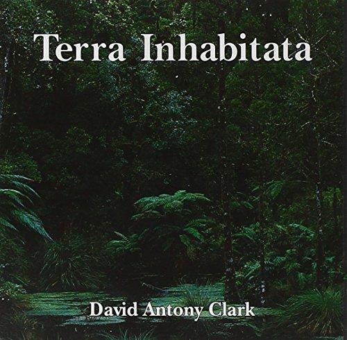 Terra Inhabitata - CD Audio di David Antony Clark