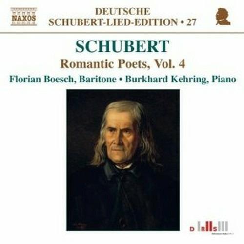 Lied Edition 27. Romantic Poets vol.4 - CD Audio di Franz Schubert