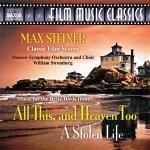 All This, and Heaven Too - a Stolen Life (Colonna sonora) - CD Audio di William T. Stromberg,Moscow Symphony Orchestra,Max Steiner