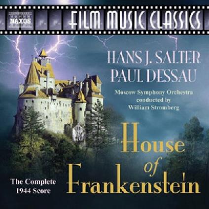 House of Frankenstein (Colonna sonora) - CD Audio di Paul Dessau,Hans J. Salter,William T. Stromberg,Moscow Symphony Orchestra