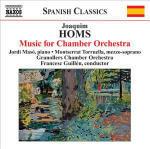 Musica per orchestra da camera - CD Audio di Joaquim Homs