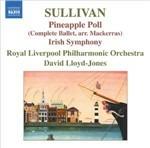 Pineapple Poll - Sinfonia in Mi - CD Audio di Royal Liverpool Philharmonic Orchestra,Arthur Sullivan,David Lloyd-Jones