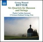 Quartetti per fagotto e archi op.1 n.1, n.2, n.3, n.4, n.5, n.6 - CD Audio di Georg Wenzel Ritter,Paolo Carlini,Virtuosi Italiani