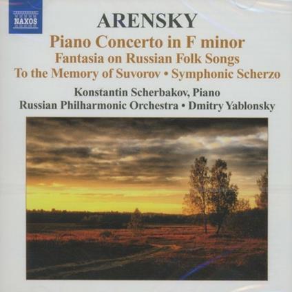 Concerto per pianoforte - Fantasia Ryabibin - Alla memoria di Suvorov - Scherzo sinfonico - CD Audio di Konstantin Scherbakov,Anton Arensky,Russian Philharmonic Orchestra,Dmitri Yablonsky