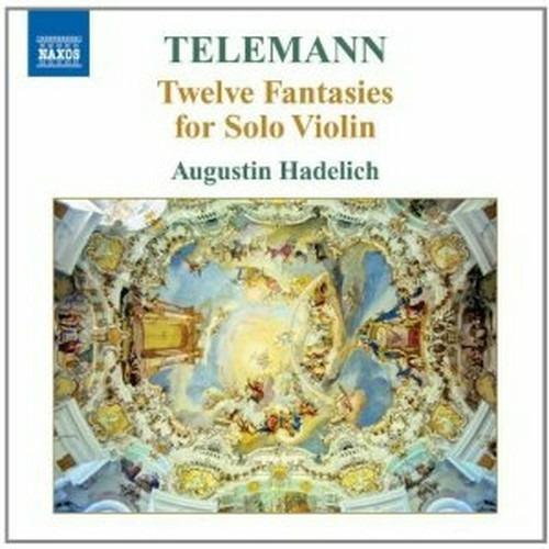 12 Fantasie per violino solo - CD Audio di Georg Philipp Telemann,Augustin Hadelich