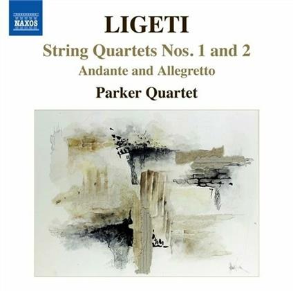 Quartetti per archi - Andante e allegretto - CD Audio di György Ligeti,Quartetto Parker