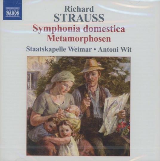 Sinfonia domestica - Metamorphosen - CD Audio di Richard Strauss,Antoni Wit,Staatskapelle Weimar