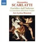 Euridice dall'Inferno - Sonata per violoncello n.2 - Toccata in La - CD Audio di Alessandro Scarlatti,Ars Lyrica Houston