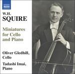 Miniature per violoncello e pianoforte - CD Audio di William Henry Squire