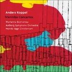 Concerti per marimba e orchestra - SuperAudio CD ibrido di Anders Koppel