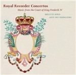 Royal Recorder Concertos. Musica alla corte di Federico IV