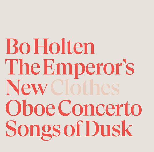 The Emperor's New Clothes - CD Audio di Bo Holten