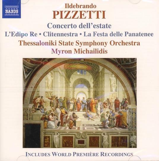 Concerto dell'estate - Festa delle Panatenee - CD Audio di Ildebrando Pizzetti,Myron Michaildis,Thessaloniki State Symphony Orchestra
