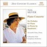 Concerto per pianoforte - 6 Preludi da poemi di Baudelaire - CD Audio di Alexander Paley,Sheila Silver