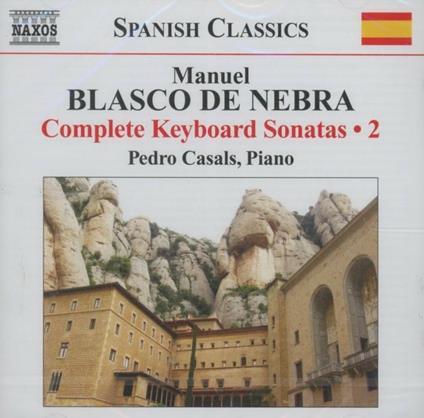 Sonate per strumento a tastiera vol.2 - CD Audio di Manuel Blasco de Nebra,Pedro Casals