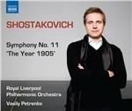 Sinfonia n.11 - CD Audio di Dmitri Shostakovich,Royal Liverpool Philharmonic Orchestra,Vasily Petrenko