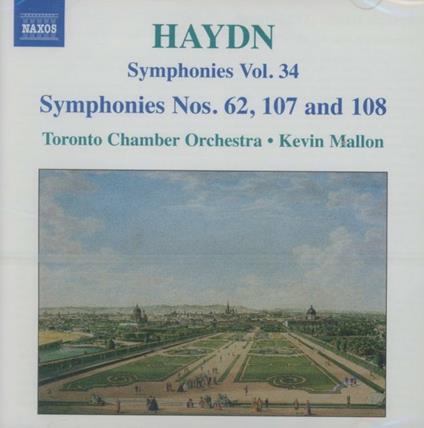 Sinfonie n.62, n.107, n.108 - Ouvertures La vera costanza, La speziale - CD Audio di Franz Joseph Haydn,Kevin Mallon,Toronto Chamber Orchestra