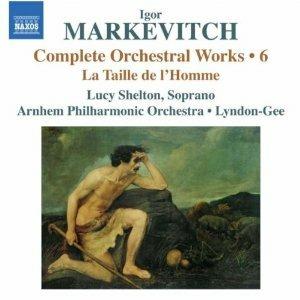 Musica per orchestra vol.6 - CD Audio di Igor Markevitch,Christopher Lyndon-Gee,Arnhem Philharmonic Orchestra