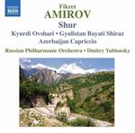 Shur - Kyurdi Ovshari - Gyulistan Bayati Shiraz - Azerbaijan Capriccio