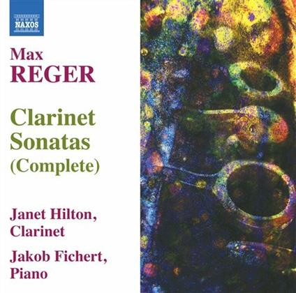 Sonate per clarinetto - CD Audio di Max Reger,Janet Hilton