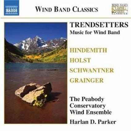 Trendsetters - CD Audio di Peabody Conservatory Wind Ensemble