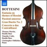 Fantasia su temi fi Rossini - Passioni amorose - Concerto a 2 contrabbassi
