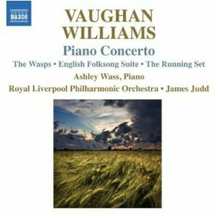 Concerto per pianoforte - The Wasps - English Folk Songs - CD Audio di Ralph Vaughan Williams,Royal Liverpool Philharmonic Orchestra,James Judd,Ashley Wass