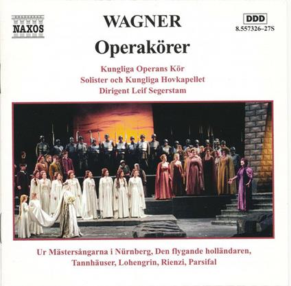 Grosse Opernchore - CD Audio di Richard Wagner
