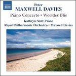 Concerto per Pianoforte, Worldes Blis - CD Audio di Kathryn Stott,Sir Peter Maxwell Davies