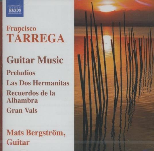 Musica per chitarra - Preludi - Recuerdos - CD Audio di Francisco Tarrega,Mats Bergström