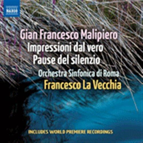 Impresisoni dal vero - Pause del silenzio - CD Audio di Gian Francesco Malipiero