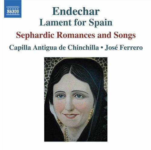 Endechar. Lament for Spain - CD Audio di José Ferrero