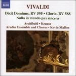 Dixit Dominus RV595 - Gloria RV588 - Nulla in Mundo Pax - CD Audio di Antonio Vivaldi
