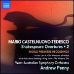 Shakespeare Overtures vol.2 - CD Audio di Mario Castelnuovo-Tedesco,Andrew Penny,West Australian Symphony Orchestra