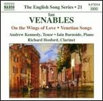 On the Wing of Love op.38 - Venetian Songs - Loves Voice op.22 - CD Audio di Ian Venables