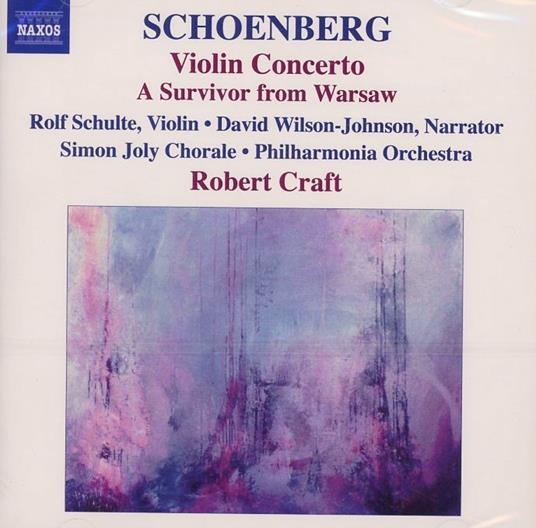 Concerto per violino - Un sopravvissuto di Varsavia - Preludio alla Genesi - Ode a Napoleone - De Pre Profundis - CD Audio di Arnold Schönberg,Philharmonia Orchestra,Robert Craft,Rolf Schulte