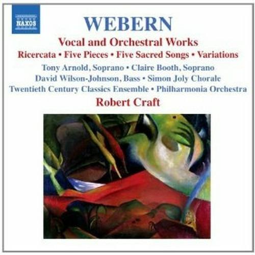 Musica orchestrale e vocale - CD Audio di Anton Webern,Philharmonia Orchestra,Robert Craft,Twentieth Century Classics Ensemble