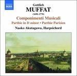 Componimenti Musicali. n.1, n.7, Parthie in Re Minore, Parthie Parisien - CD Audio di Gottlieb Muffat,Naoko Akutagawa