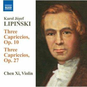3 Capricci per violino solo op.10, op.27 - CD Audio di Karol Lipinski,Chen Xi