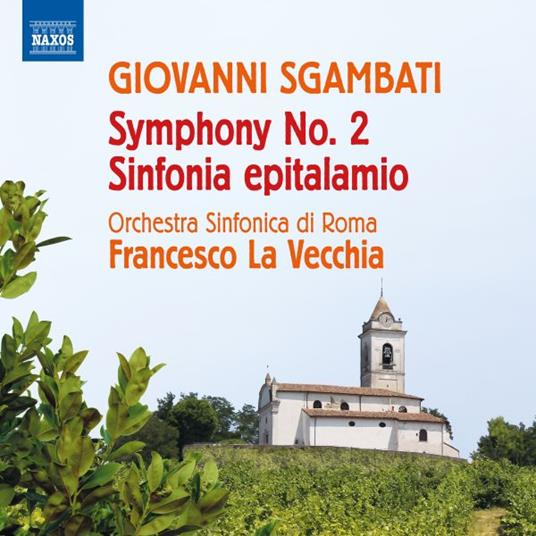 Symphony No.2 - Sinfonia Epitalamio - CD Audio di Giovanni Sgambati,Francesco La Vecchia