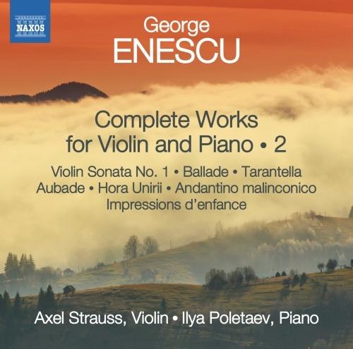 Musica completa per violino e pianoforte vol.2 - CD Audio di George Enescu,Axel Strauss,Ilya Poletaev