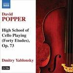 High School of Cello Playing (Digipack) - CD Audio di Dmitri Yablonsky,David Popper