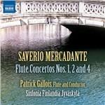Concerti per flauto e orchestra - CD Audio di Saverio Mercadante,Patrick Gallois,Sinfonia Finlandia