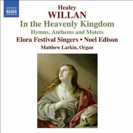 In Heavenly Kingdom - CD Audio di Willan