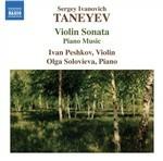 Sonata per violino - Musica per pianoforte - CD Audio di Sergej Taneyev,Olga Solovieva,Ivan Peshkov