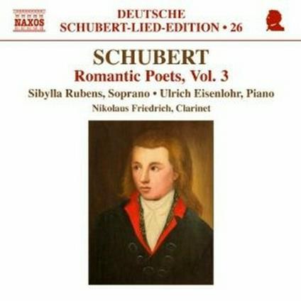 Romantic Poets vol.3 - CD Audio di Franz Schubert
