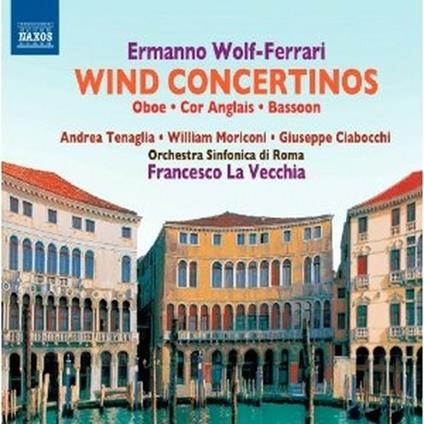Wind Concertinos - Concertini per Strumento a Fiato Solista e Orchestra - CD Audio di Ermanno Wolf-Ferrari