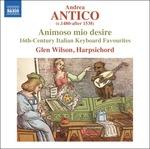 Animoso Mio Desire - CD Audio di Andrea Antico